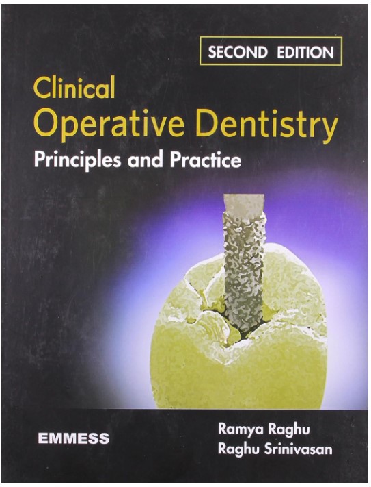 Clinical Operative Dentistry Principles and Practice